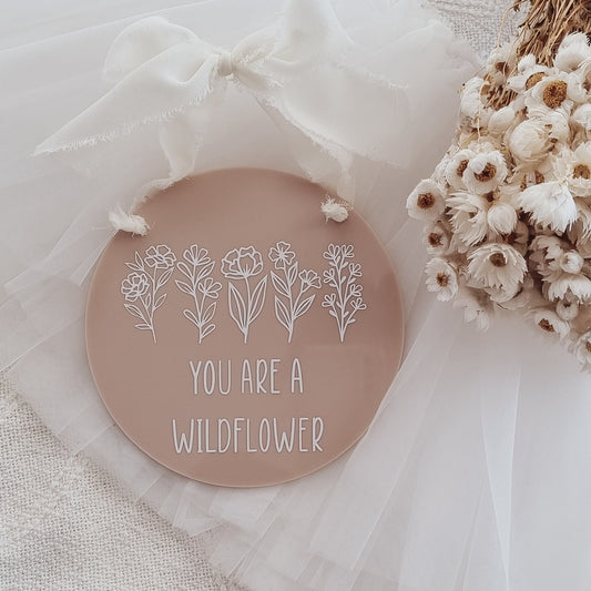 You are a Wildflower Plaque